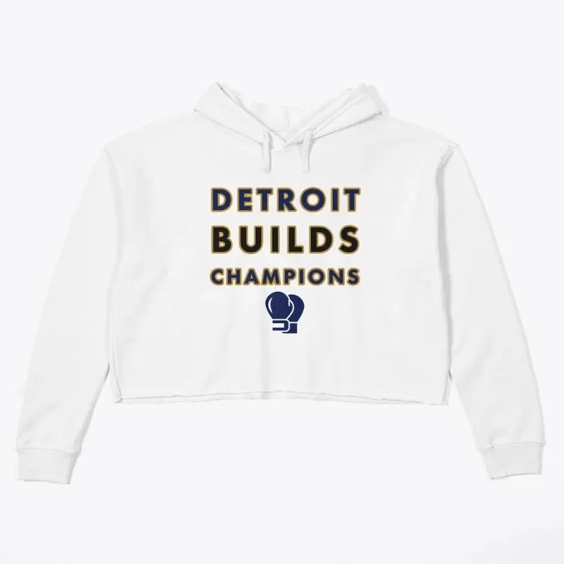 Detroit Builds Champions